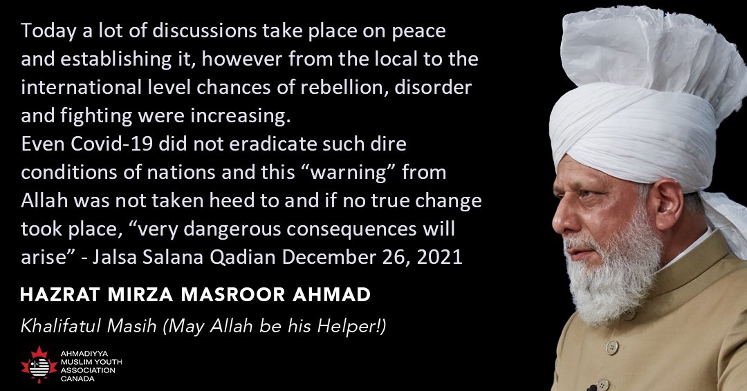 The Worldwide Head of Ahmadiyya Muslim Community, Hazrat Mirza Masroor Ahmad (May Allah be his Helper) has warned of “very dangerous consequences” if no true change takes place.

#ExploreIslam