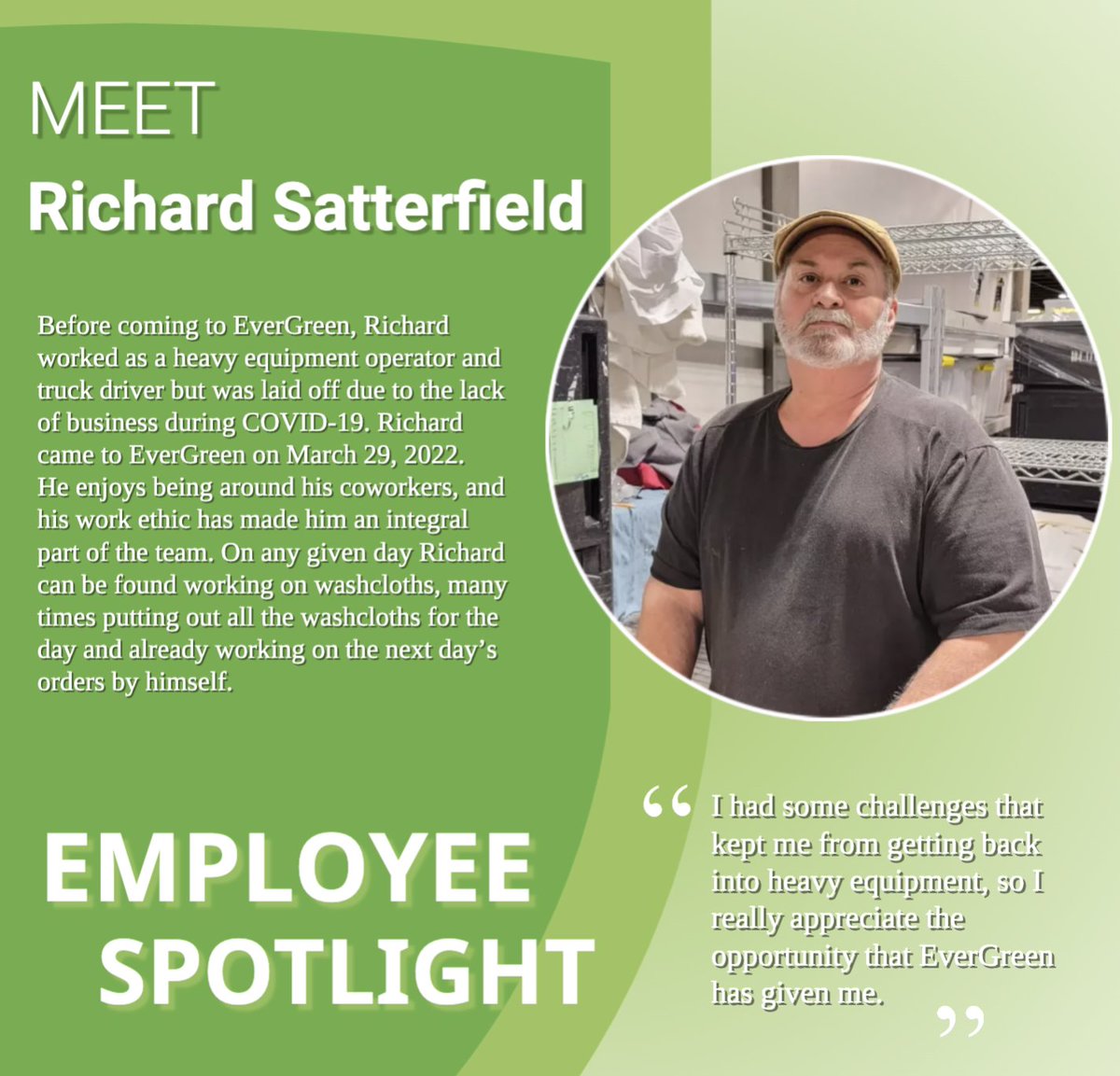 Meet Richard Satterfield, an EverGreen Employee at EverGreen's Oneonta, Alabama plant. It's employees like Richard that make sure EverGreen gets the job done every day.