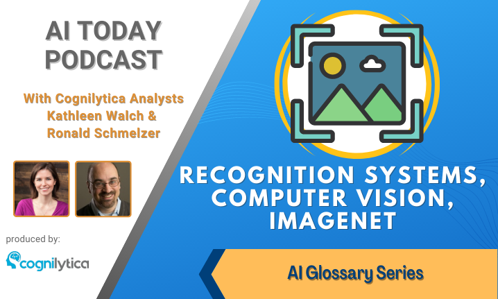 Megala_Y's tweet photo. In this @Cognilytica #AIToday #podcast AI Glossary Series episode 'Recognition Systems, Computer Vision, ImageNet' hosts @rschmelzer &amp; @kath0134 define these terms, discuss how they're related, &amp; why it’s important to understand them. Full episode: https://t.co/Eots2olrI7
#ML #CV https://t.co/GeBWvmS85v