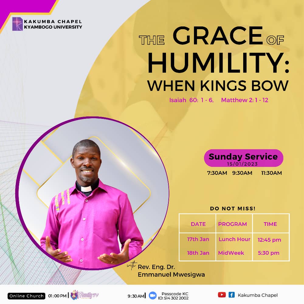 Join us tomorrow for Sunday worship service s on the topic: The Grace of Humility: when Kings bow Physically in the chapel Auditorium and virtually on zoom and KC platforms YouTube channel and Facebook page @coufamilytv @Online_COU