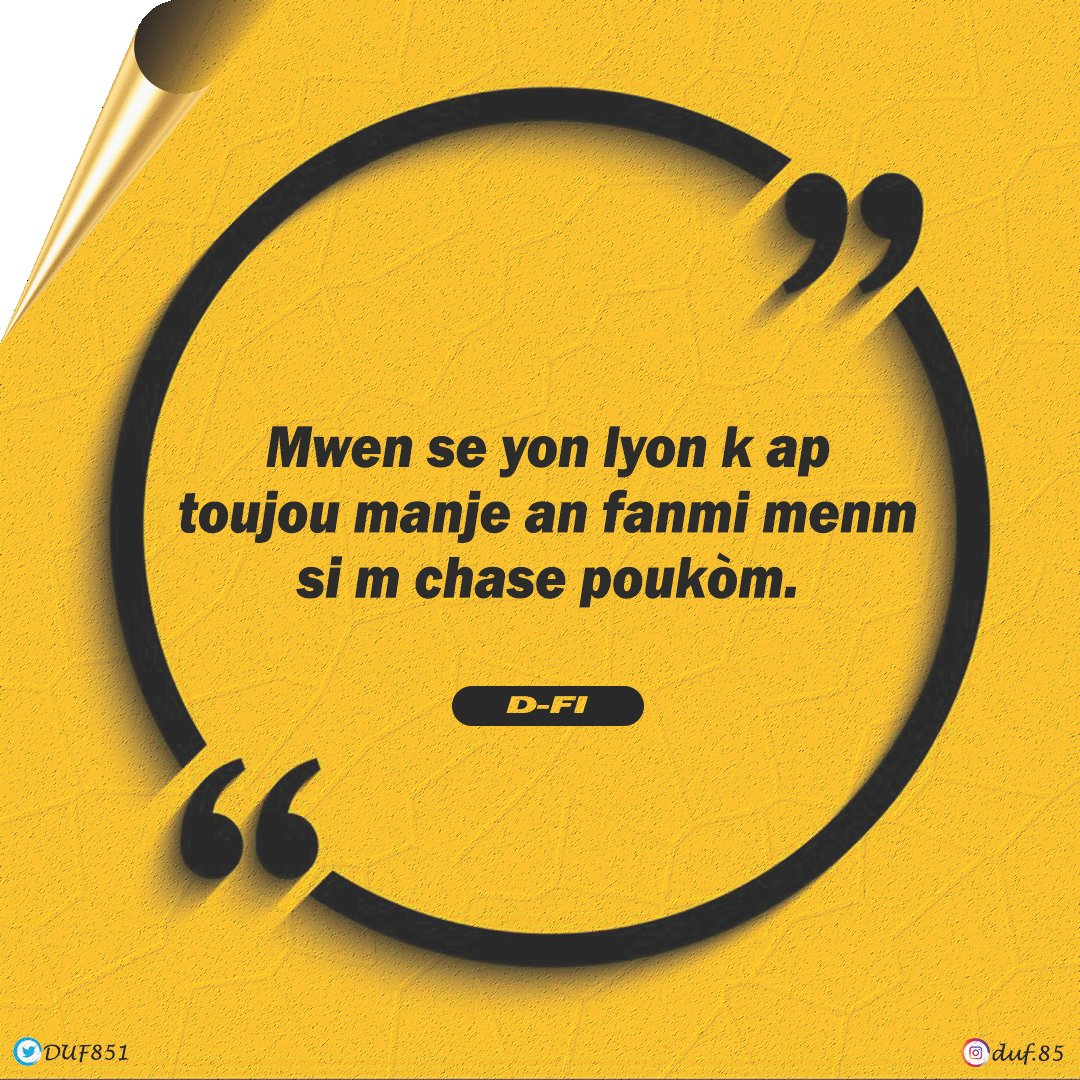 DUF851's tweet photo. "Mwen se yon Lyon k ap toujou manje an fanmi menm si m chase poukòm."
Timoun li, granmoun konprann ✔️
@PlaisirRubly @frantzcia @GeY_Ky_Design1 @Hyppo_1000Goud @JapeMet_ou @DfiAyiti @Stanofisyel @2senk @Oussama_ben_
#MYPT #powètrevolte https://t.co/hBWLO8ph85
