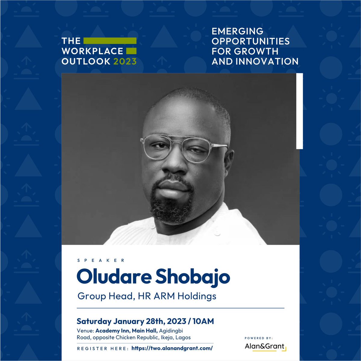 alanandgrantng's tweet photo. UNVEILING #WorkplaceOutlook2023 speakers

Meet our speaker Oludare Shobajo @oludarest the Group Head, HR ARM Holdings an HR thought Leader Conscious of global best practices, trends, and prevailing circumstances in Nigeria

You don’t want to miss learning from amazing leaders https://t.co/u6eswX929f