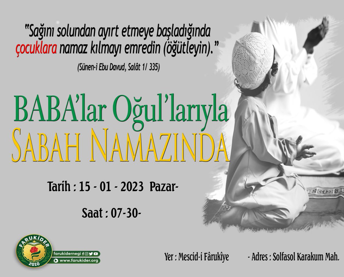 farukider1's tweet photo. 🗣️ Duyuru: 
Kıymetli Dostlar;
"Baba'lar Oğullarıyla Sabah Namazında" Sizlerde Davetlisiniz.

🗓️Tarih: 15 . Ocak. Kasım.2022 Pazar

⏰07.30

📌Yer: Solfasol Karakum Mah. Ankara 

🕌 Mescid-i Fârûkîye 

📚 Hadis-i Şerif Okumaları 

📚 Evrâd-ı Fârûkiye

#farukider https://t.co/EzH4gBa2o3
