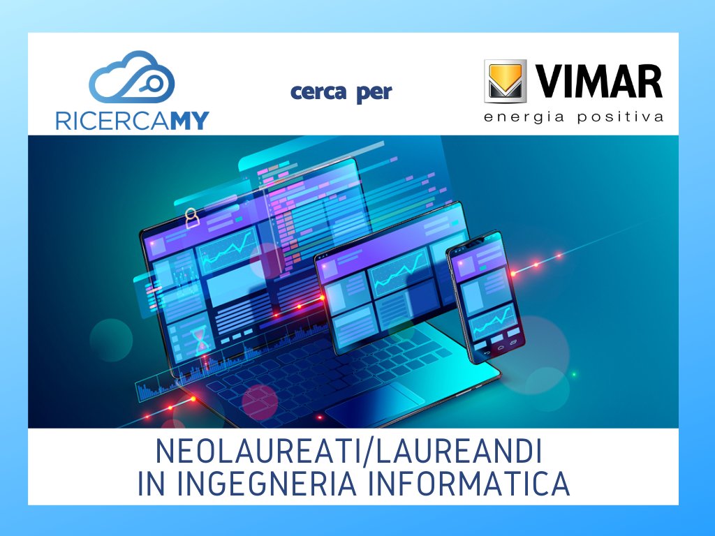 Ricercamy's tweet image. il nostro cliente, VIMAR, ci ha incaricati di selezionare un neolaureato in ingegneria informatica. 

ricercamy.com/posizioni-aper… 

#ingegneriainformatica #laureandi #ingegneria #informatica #neolaureati #marostica #vimar #lavoro