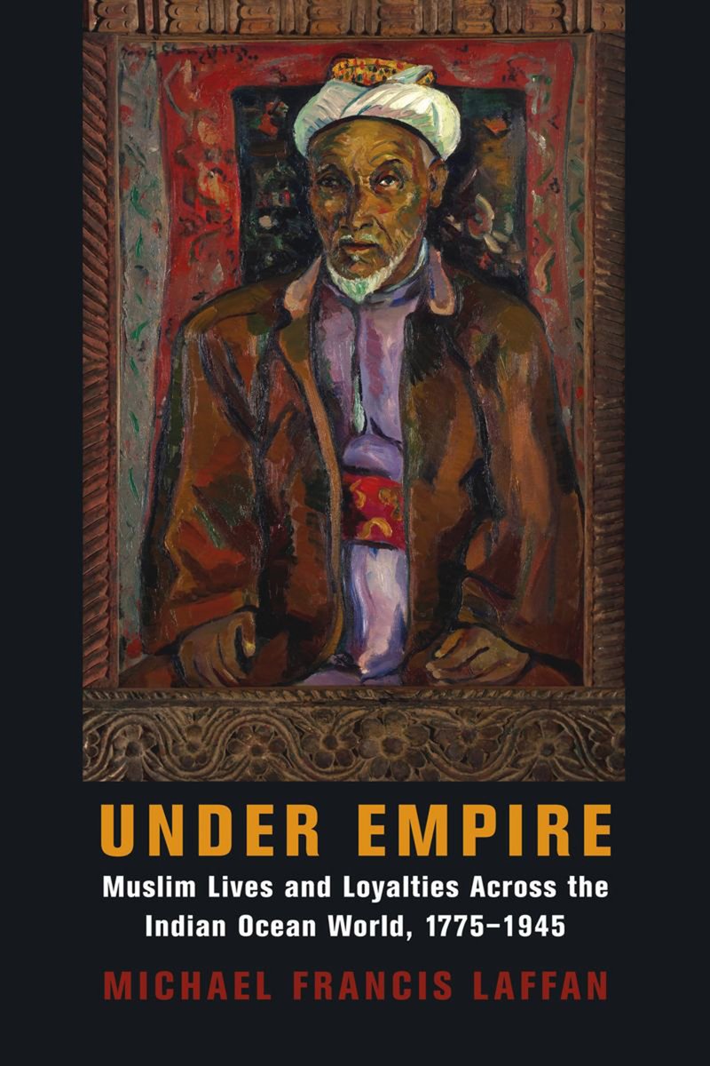 khalidsyossef's tweet photo. "Under Empire: Muslim Lives and Loyalties Across the Indian Ocean World, 1775–1945"
by: Michael Francis Laffan
PUB: Columbia University Press,2022 https://t.co/zlKWbp2BxI
