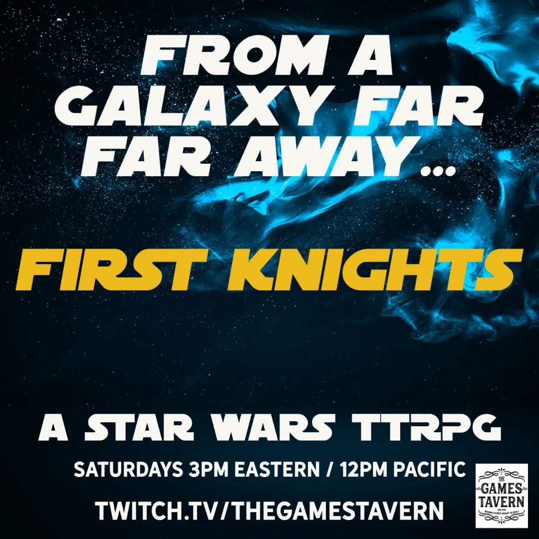 Check out our friends on the new #starwars RPG #stream premiering today on <a href="/thegamestavern/">TheGamesTavern™️</a> 

@FirstKnightsRPG 
3PM Eastern / 12 PM Pacific 

Engaging cast, Outstanding story telling and a wonderful role play experience!
