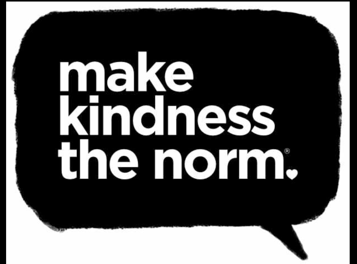 Make Kindness the Norm. 
#kindness #spreadkindness #createkindness
