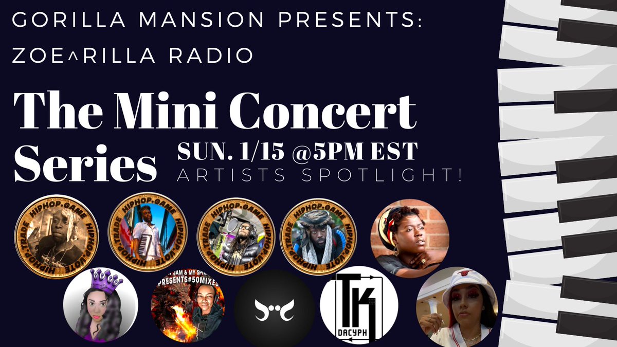 GorillaMansion's tweet photo. ✅ 𝕐𝕆𝕌ℝ ℂ𝔸𝕃𝔼ℕ𝔻𝔸ℝ! TOMORROW Sun 1/15 | 5PM EST
Zoe^Rilla Radio Mini Concert Series ep. 2 W/ 

@lilbit_rapper1, @Halleluiah_xyz, @TKDaCyph, @shundak, @MyNameisProwess, @GODMOTHERAdjah, @mozaycalloway, @Jahiwitness, @lordauraright, @hiphopxgame 

https://t.co/trLrcrmfYm https://t.co/0G53s1oddl
