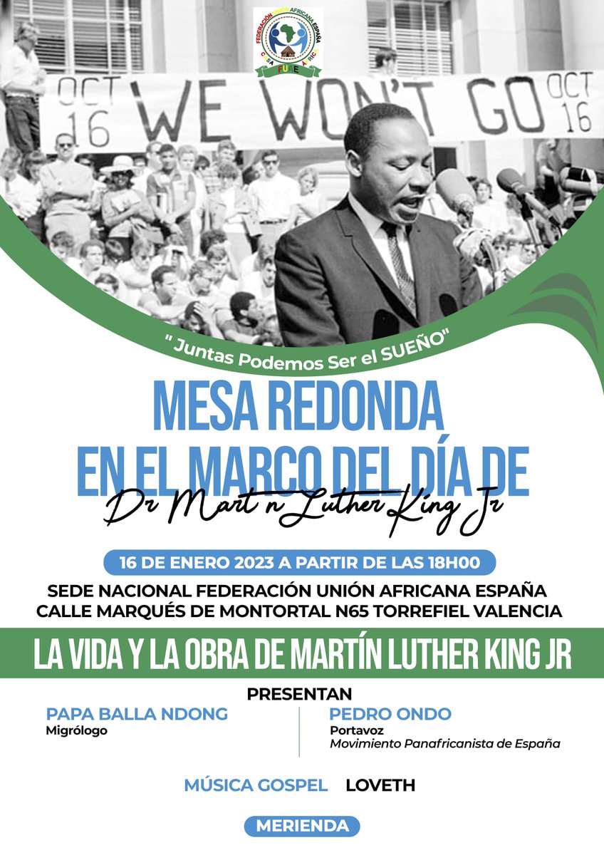 La Federación Unión Africana España os invita a una Mesa Redonda este Lunes 16 de enero 2023 a las 18h00 en el marco del Día de Dr Martin Luther King Jr.
Desde la Federación Unión Africana España seguiremos trabajando en unas causas que sin duda Él Apoyaría.