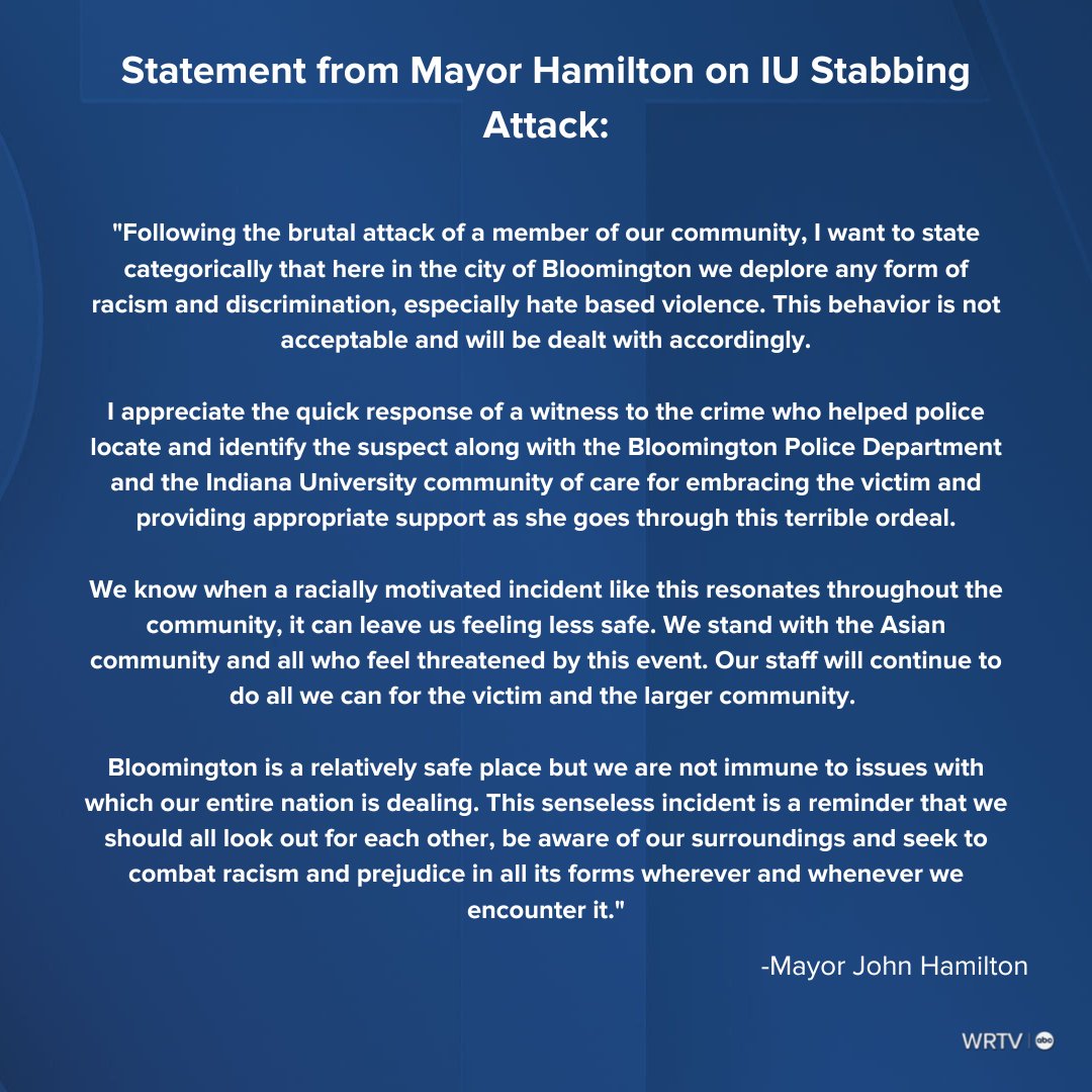 wrtv's tweet photo. The Mayor of Bloomington has released a statement regarding the Wednesday stabbing attack of an IU student that was racially motivated. https://t.co/m7k1Btmxi9 https://t.co/OxztS5NFEJ