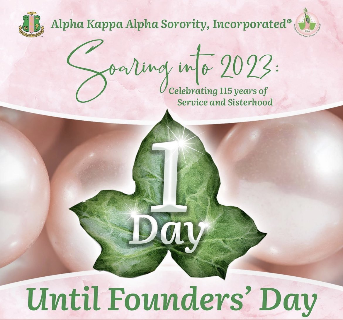 In less than 24 hours, we’ll celebrate our 115th Founders’ Day!! Get ready.💗💚#SoaringInto2023 #January15 #AKA1908