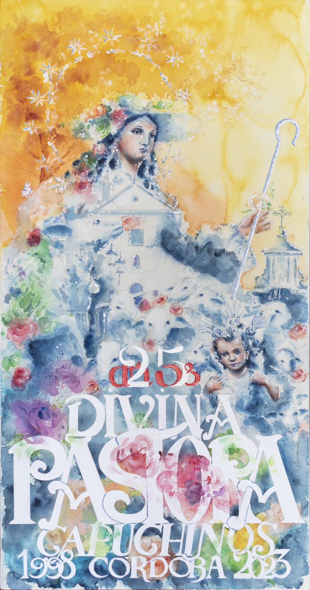Cartel del XXV Aniversario de la reorganización del Redil Eucarístico de la Divina Pastora.
Realizado por N.H.D. Julio E. Cachinero Merino.
