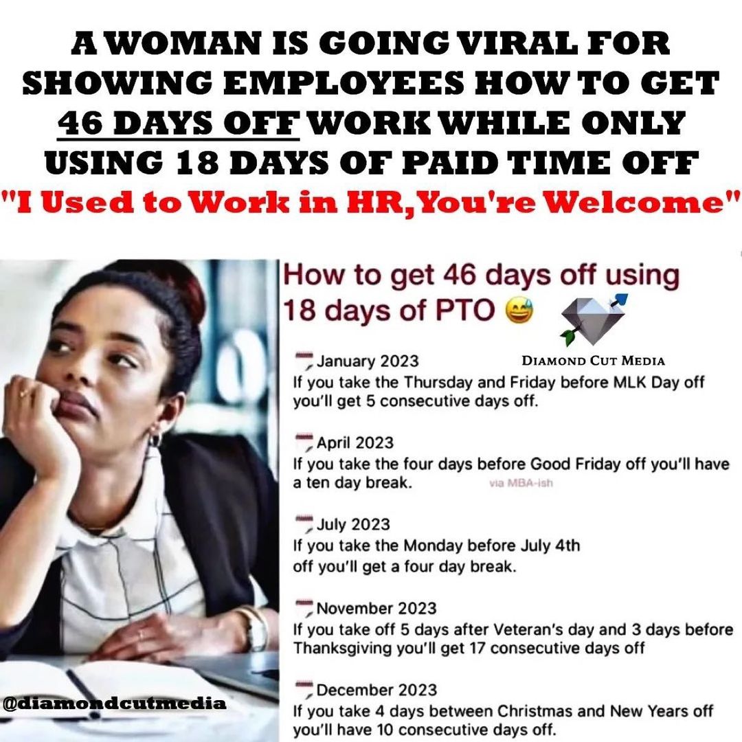 46 PAID days off using only 18 vacation/PTO days.