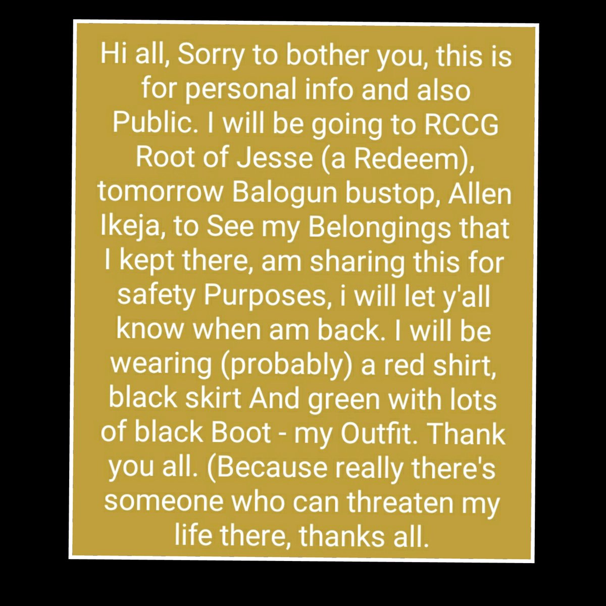 PrynRoya's tweet photo. Hi all, Sorry to bother you, this is for personal info and also Public. I will be going to RCCG Root of Jesse, tomorrow Balogun bustop, Allen Ikeja, am sharing this for safety Purposes, e really there's someone who can threaten my life there. #me #princessBlessingmcguire #safety https://t.co/OgyMurkuR4