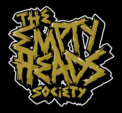 We have been a little hectic IRL but The Emptyheads Society is about to get really real! For Real!