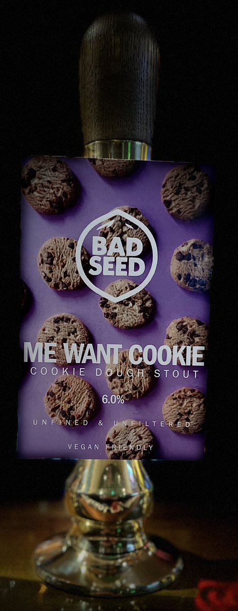 New on the pumps…. @badseedbrewery ‘Me Want Cookie’ 6.0% Cookie Dough Stout @ScarboroCAMRA