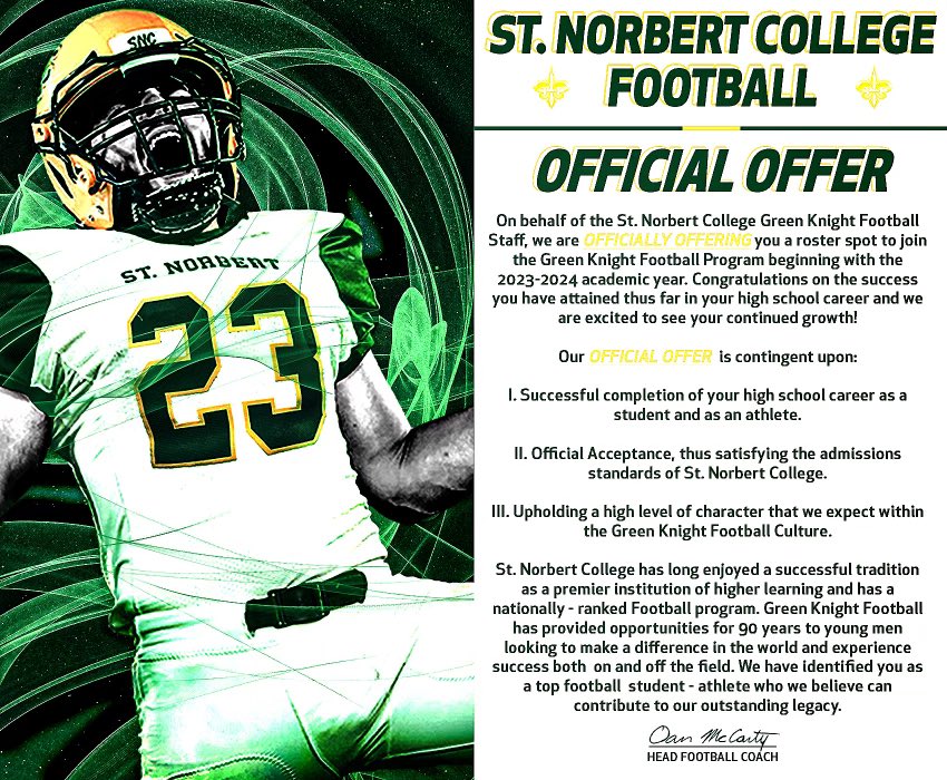 Humbled to have received an official offer from <a href="/SNCfootball/">St. Norbert Football</a> Thanks <a href="/d_coop1/">Dennis Cooper</a> for the call.