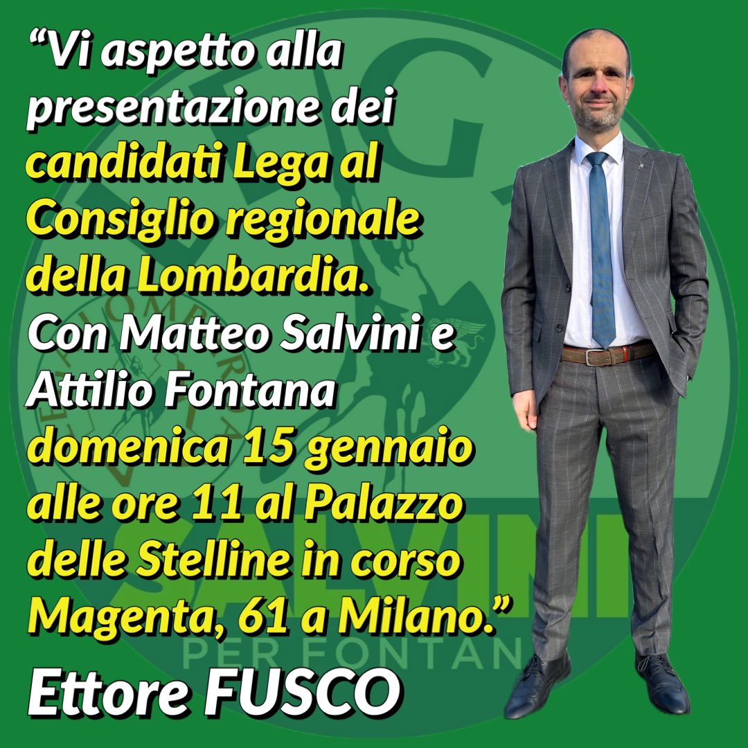 EttoreFusco's tweet photo. Domenica 15 gennaio alle ore 11:00 saremo al Palazzo delle Stelline insieme a Matteo Salvini e Attilio Fontana per la presentazione dei candidati della LEGA al Consiglio Regionale della Lombardia, non mancate! #FontanaPresidente https://t.co/naTGOrOSX7