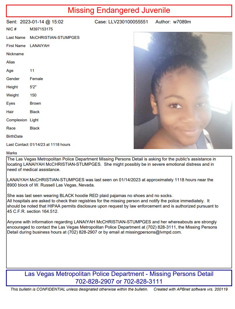 LVMPD's tweet photo. Asking for the public's assistance in locating Lanaiyah McChristian-Stumpges. She was last seen near Russell Rd &amp; Durango Dr.

Last seen wearing BLACK hoodie RED plaid pajamas no shoes and no socks. 

Anyone with info should call (702) 828-3111. https://t.co/V0uRmxhGKT