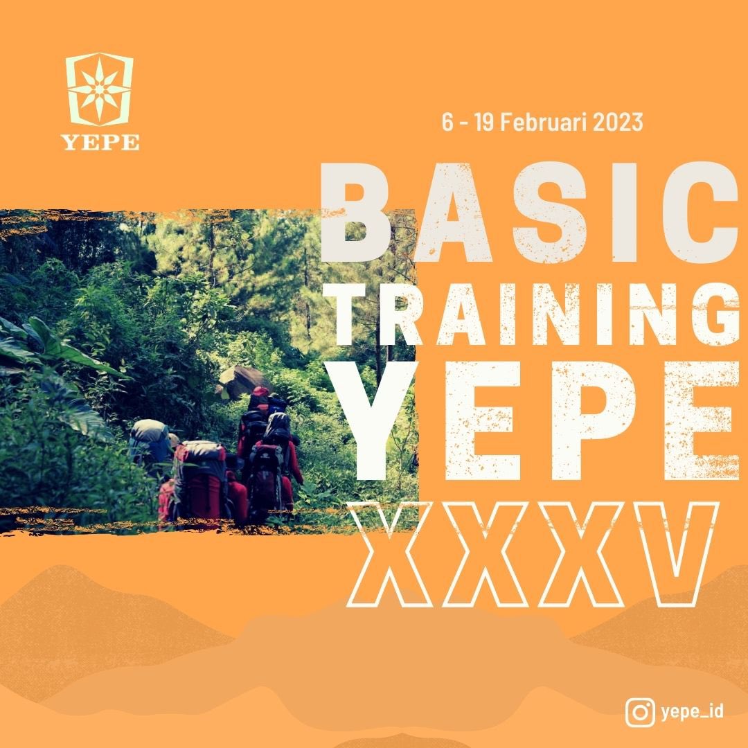 YEPE_id's tweet photo. Open recruitment anggota baru YEPE melalui program Basic Training angkatan 35. Join us! #pendaki #gunung #penjelajah #alam #yepe #recruitment https://t.co/M8OYMlShbF