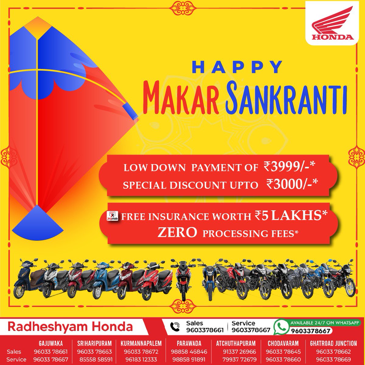Happy Makar Sankranti! Let's embark on new adventures and experiences together on your trusty Honda 2-wheeler. May this day bring fresh beginnings and joy.
Buy #HondaBikes or #HondaScooters  at a Low Down Payment of ₹3999/-, Zero Processing Fees,