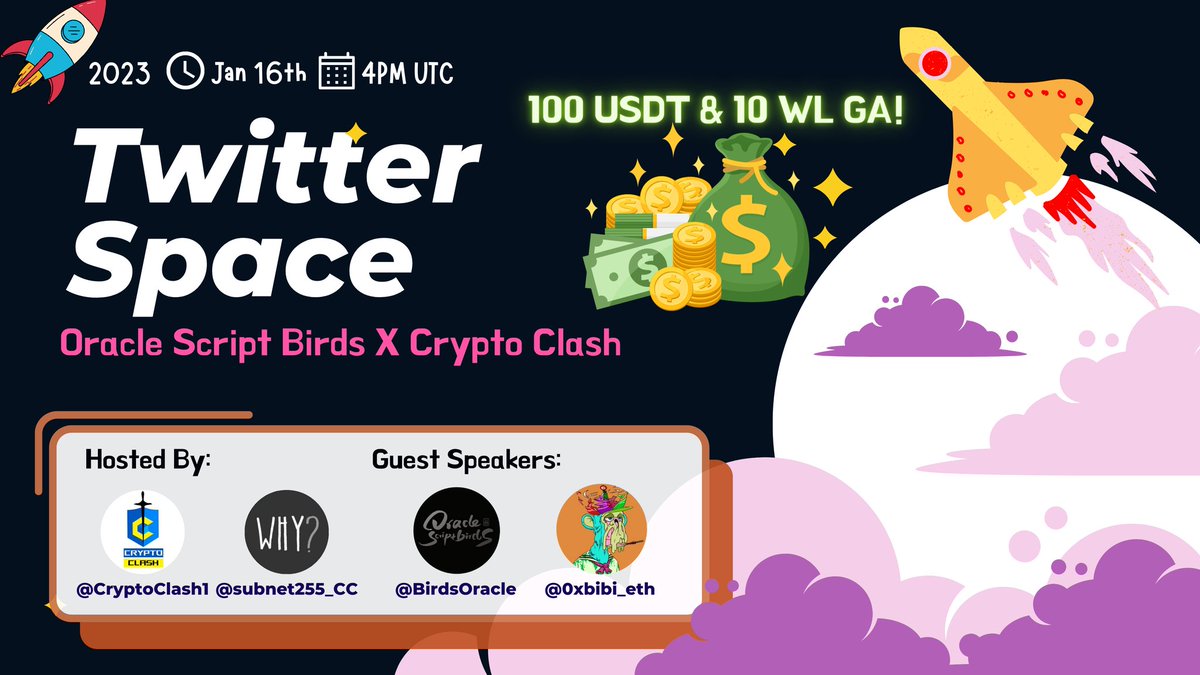 CryptoClash1's tweet photo. Hello Clasher's, 👋
We're pleased to announce our next  #TwitterSpaceAMA with Oracle Script Birds 16th January, 4 PM UTC!

〽️Make Sure To Follow @BirdsOracle 
💰Rewards : $100 + 10WL (10$ Each ) 
🏠 Space : https://t.co/Zmzu5wtCyw

Mark the date on your calendar, See you there! https://t.co/O2T2NfHV2F