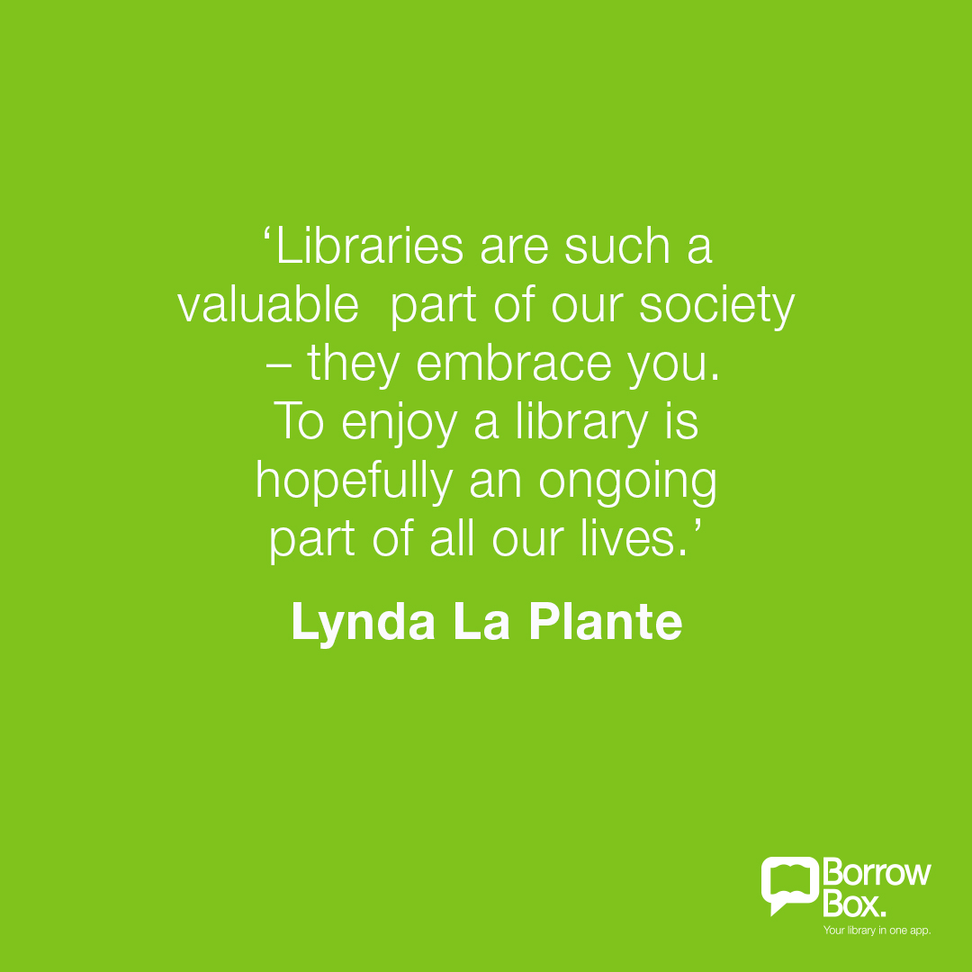 The importance of libraries by Sunday Times bestselling author Lynda La Plante 💚