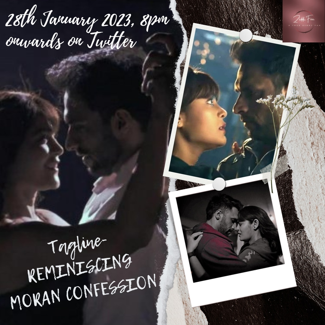 fanziddi1's tweet photo. Guys please do participate 
We are celebrating a love story that won our hearts 💖
28th January 2023, Saturday, 8PM onwards, Tagline- REMINISCING MORAN CONFESSION 
#ZiddiDilMaaneNa #MoRan #SidSa #KoeZi #wewantzdmn2withsamecast #DilZiddiHai #ReLivingZdmn #ZDMNfandomunite https://t.co/llRJtNqhup