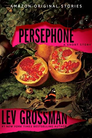 Persephone - Lev Grossman (3) trbr.io/tEqsyEC via <a href="/fredalicious/">Freda's Voice</a>