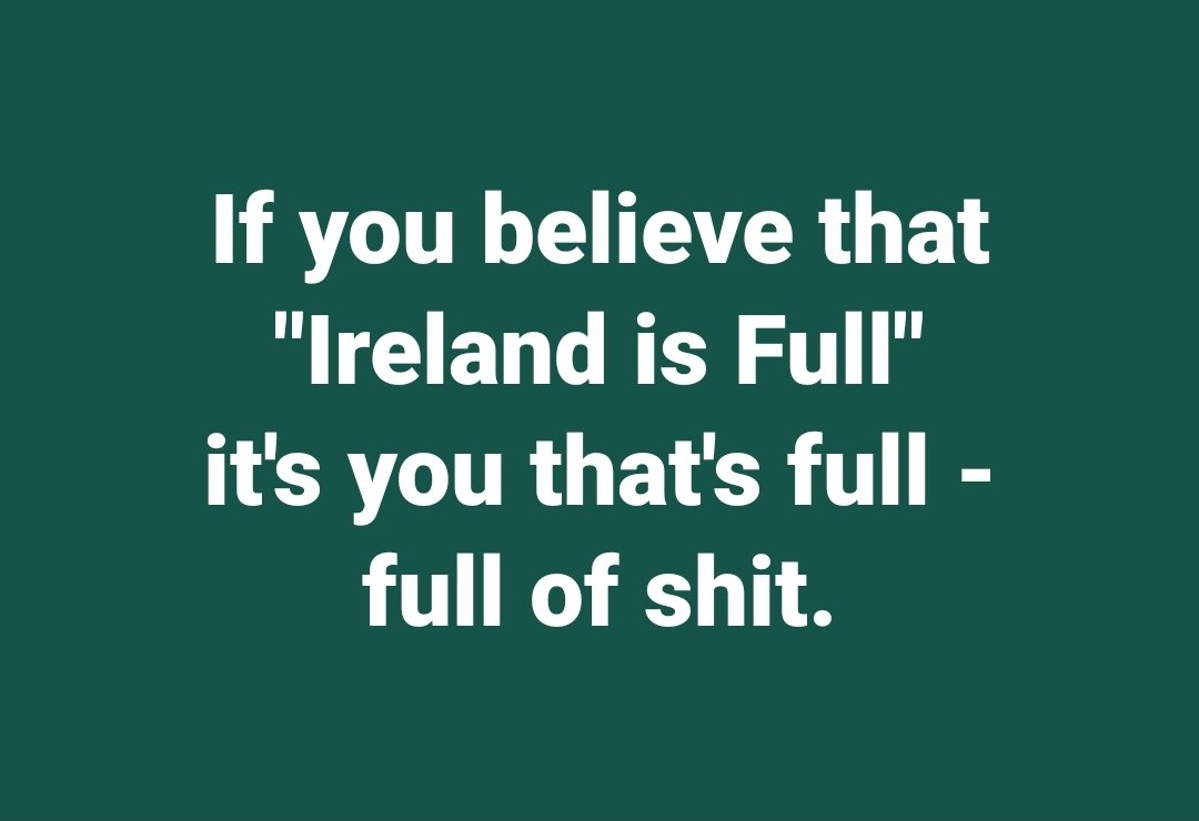 #IrelandIsNotFull