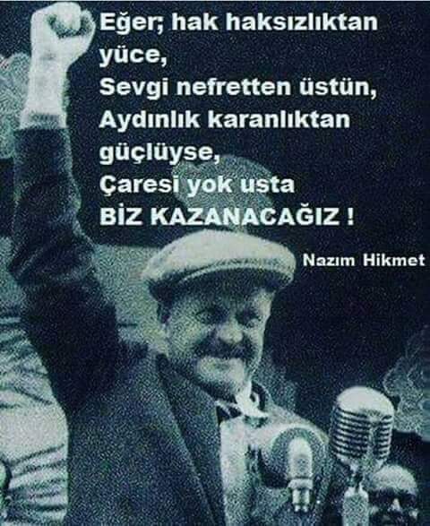 Sizler, Türk'ün Türk'ten başka dostu yoktur diyen Nihal Atsız'ın tarafınız,bizler bakmayın sarı saçlı olduğuma ben Asyalıyım, bakmayın mavi gözlü olduğuma ben Afrikalıyım diyen Nazım Hikmet'in tarafıyız.#NazımHikmet121Yaşında