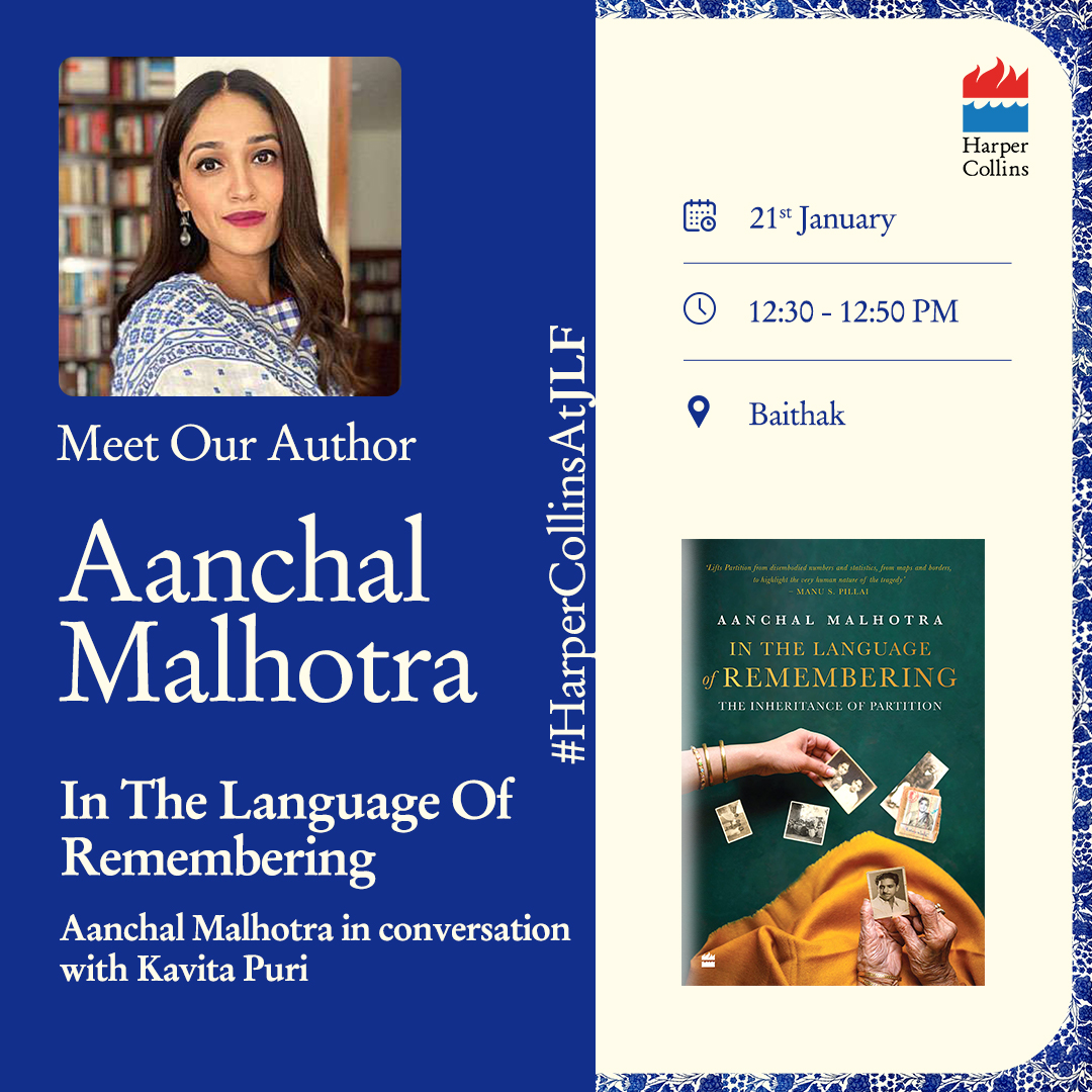harperbroadcast's tweet photo. .@AanchalMalhotra 's #InTheLanguageOfRemembering chronicles histories of Partition that have been carried across borders and over generations. Join her at @JaipurLitFest , talking about her book.
#JaipurLiteratureFestival #HarperCollinsAtJLF #JaipurLiteratureFestival2023 #JLF2023 https://t.co/WdcwmO2y4f