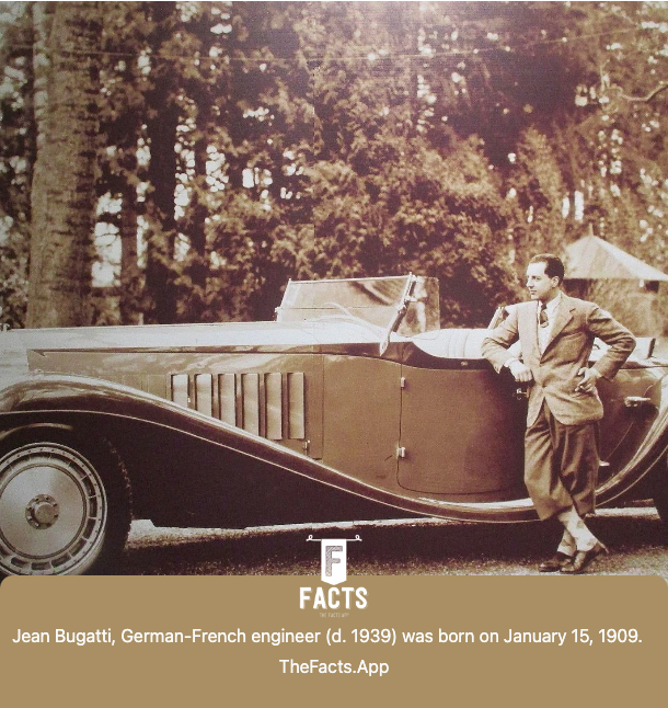 factsappsocial's tweet photo. #OnThisDay #DidYouKnow Jean Bugatti, German-French engineer (d. 1939) was born on January 15, 1909. https://t.co/HkaG0RSR6A #OTD #FactsApp  #car #bugatti #bugattibabyii #bugattichiron #bugattiveyron #ettorebugatti #jeanbugatti https://t.co/EplXKvrrna