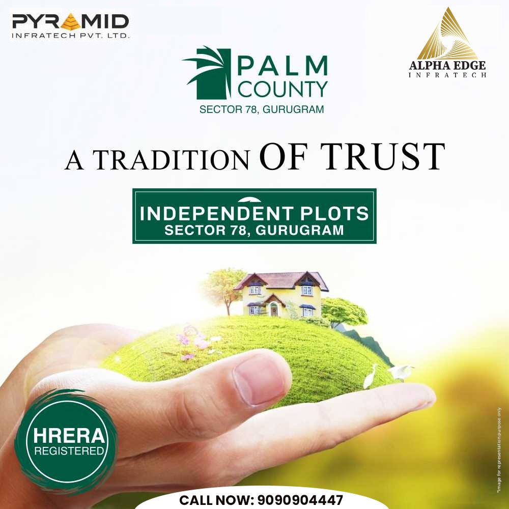 Palm County - HRERA approved independent plots
📍 Sector 78 Gurgaon

Call us: 9090904447

 #realestatecompany #investinplots #pyramidplots #alphaedgeinfratech #somyachopra #ddjay #ddjayplots #ddjayplotsgurgaon #pyramiddeendayalplots #luxury #luxuryplots #luxurylife