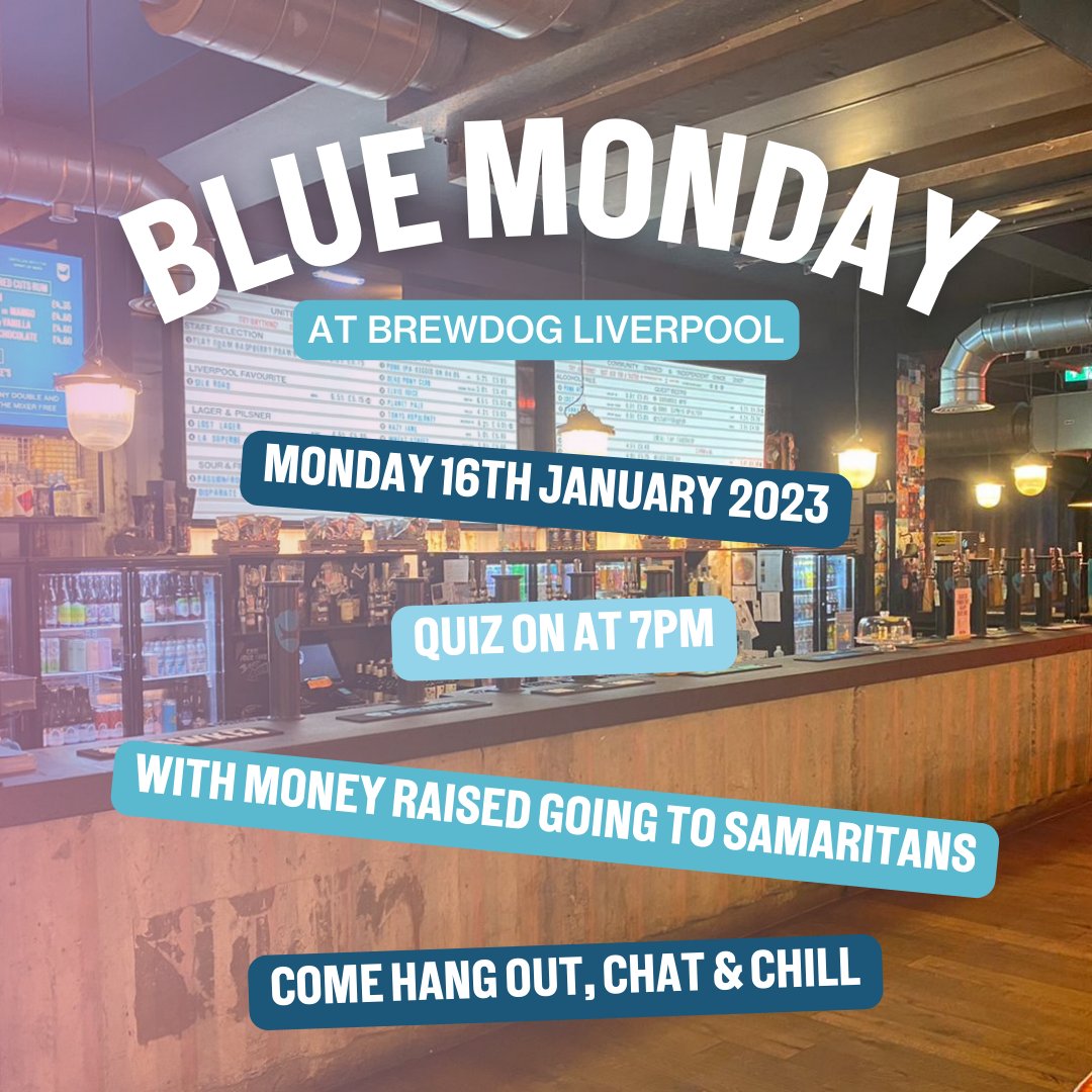 💙BLUE MONDAY💙

We're raising money for @samaritanscharity with a fun quiz night! Starting at 7 PM tomorrow night &amp; will be a donate-what-you-want entry fee; we recommend £1. 
Beery prizes, silly rounds, chill vibes.

#quiznight #bluemonday #mentalhealth #brewdog