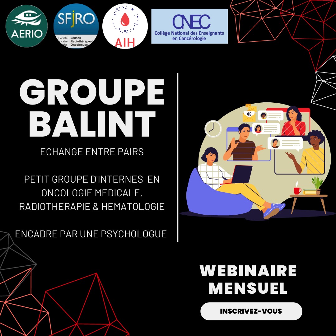 *Groupe Balint*

L'AERIO, la <a href="/SFjROfr/">SFjRO</a> et l'<a href="/AIHemato/">Association des Internes en Hématologie</a> , avec le soutien du collège des enseignants, lancent ces groupes de soutien entre pairs, encadrés par une psychologue, à destination des internes !

Mensuel, gratuit et en distanciel

-> Inscrivez-vous!