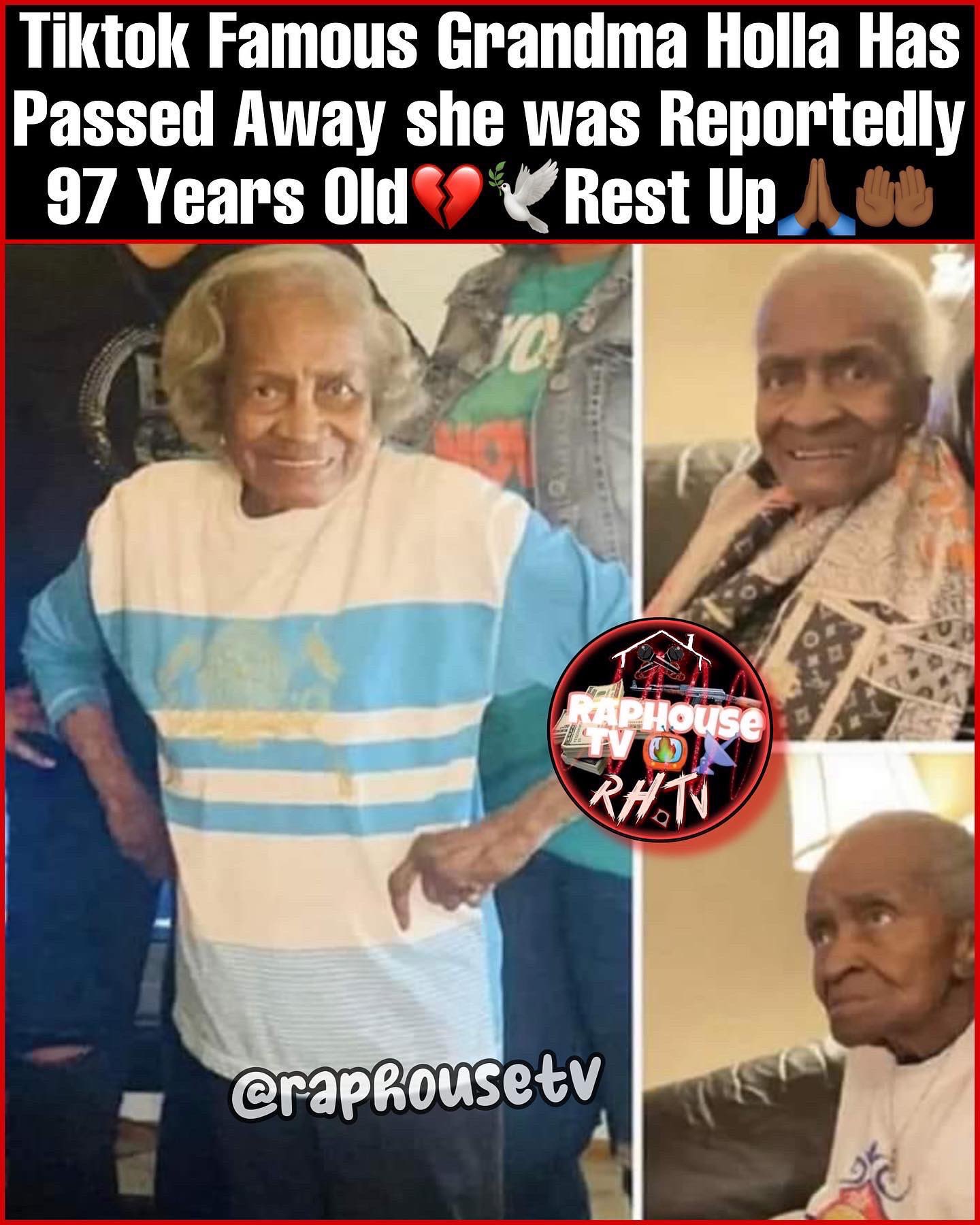 Raphousetv (RHTV) on Twitter "Tiktok Famous Grandma Holla Has Passed