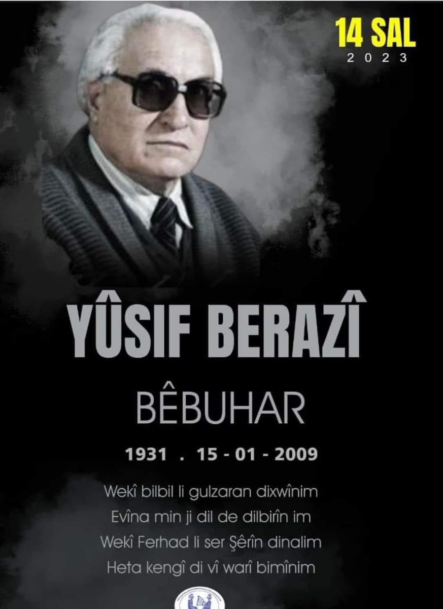 يصادف اليوم الذكرى الرابعة عشر على رحيل خالي الشاعر المبدع  يوسف برازي BÊBUHAR (Yûsif Berazî) 
ليسكنك الله فسيح جنانه 
#بيبهار #يوسف_برازي