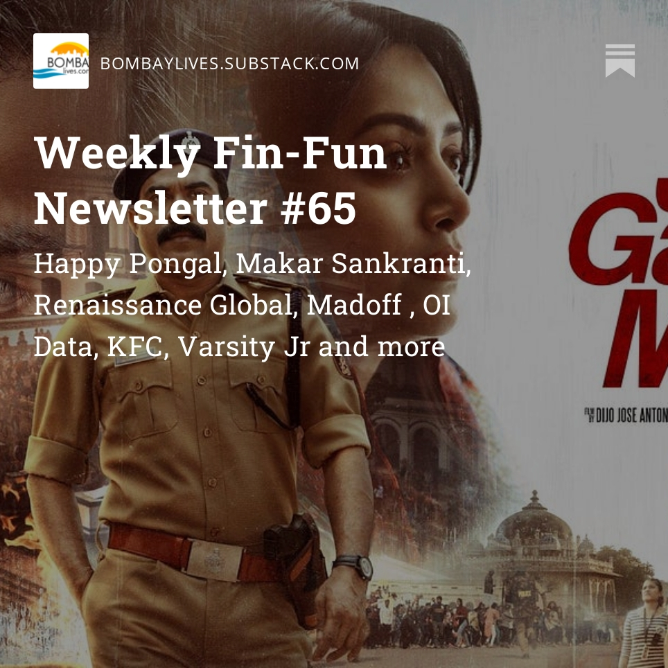 Weekly Fin-Fun Newsletter #HappyPongal , #MakarSankranti , Renaissance Global, Madoff , OI Data, KFC, <a href="/ZerodhaVarsity/">Varsity</a>  Jr and more bombaylives.substack.com/p/weekly-fin-f…