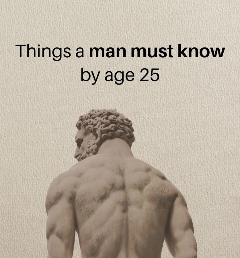Things A Man Must Know By Age 25: