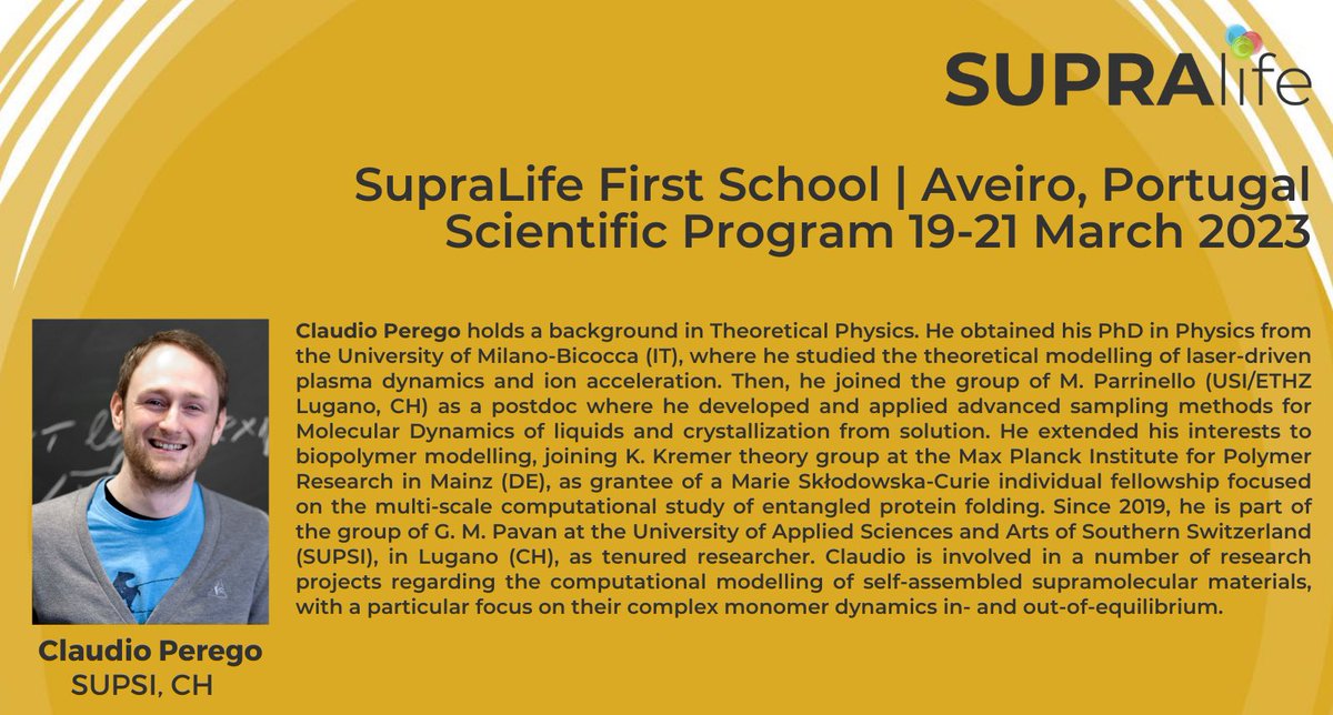 🗣️ Claudio Perego @Clanzow, tenured researcher at @LabPavan at @supsi_ch 🇨🇭 is a plenary speaker @ SupraLife #FirstSchool!

Claudio will talk about molecular modelling towards understanding the dynamic, responsive behaviour of synthetic supramolecular materials!