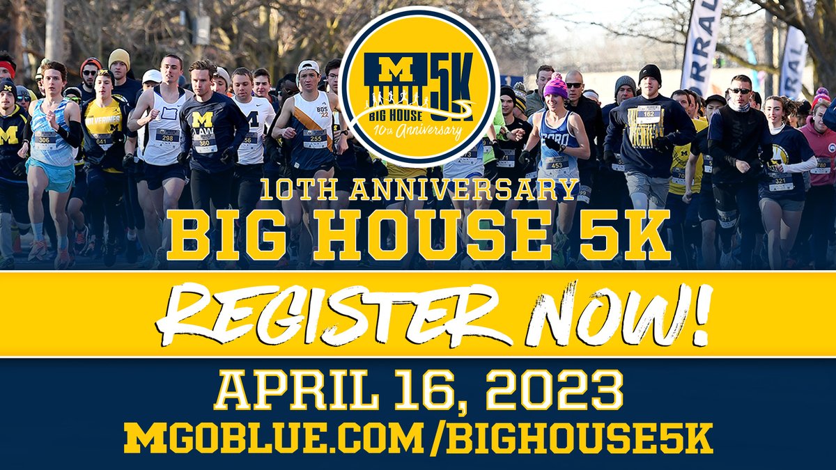 Registration for the 10th annual Big House 5K is NOW OPEN! Join us on April 16!

Register Now » myumi.ch/XnRq3 | #GoBlue