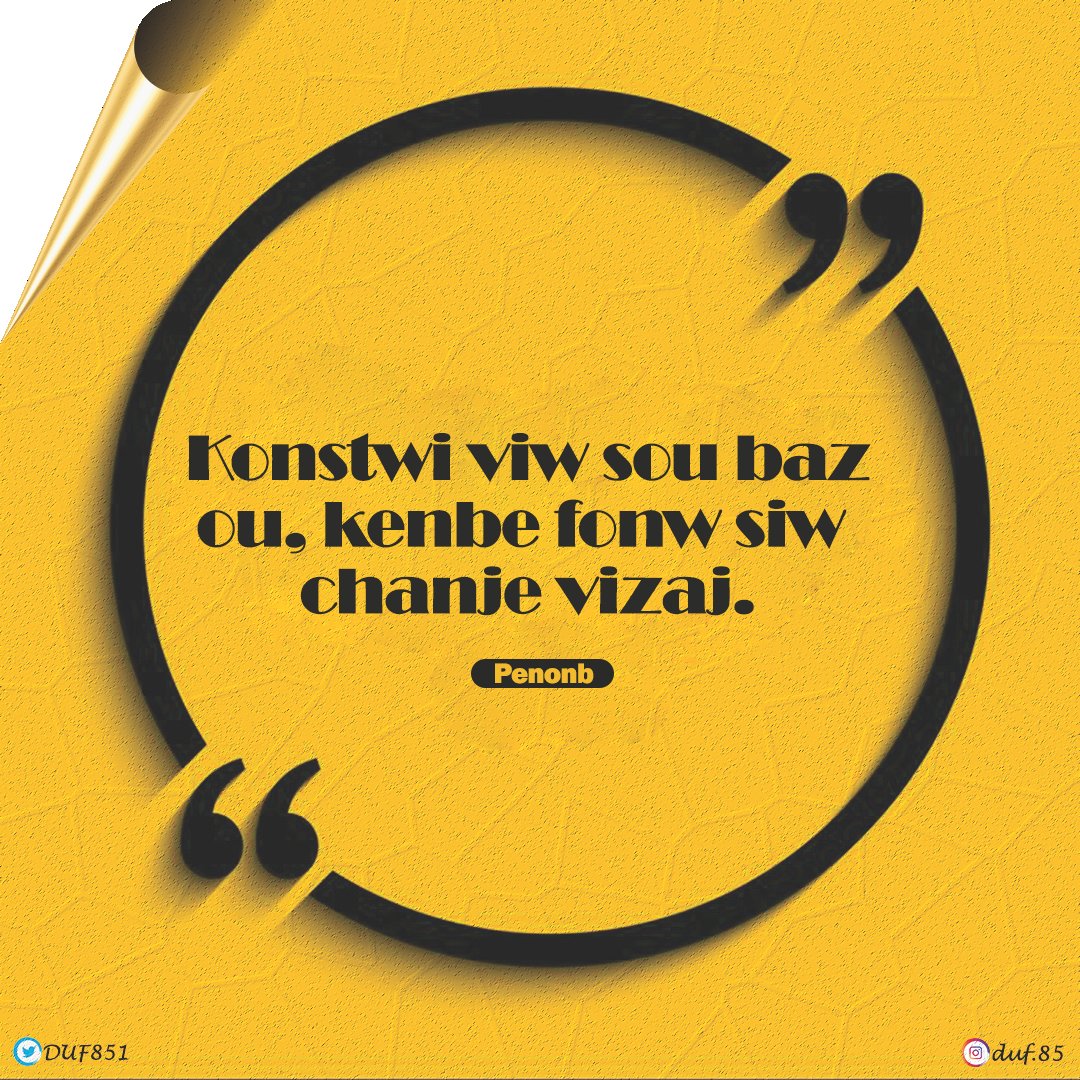 DUF851's tweet photo. "Konstwi viw sou baz ou, kenbe fonw siw chanje vizaj."
Timoun li, granmoun konprann...
@PlaisirRubly @DfiAyiti @Fisherhuncho @frantzcia @Kaly973 @KEPANKEP @JennieGe22 @penonblan @2senk @Oussama_ben_ @AmosDelant @vvoubi @JeezyDetay @Kreyon_Ayiti
#MYPT #envazyonmizik https://t.co/qHFDOn4oDB