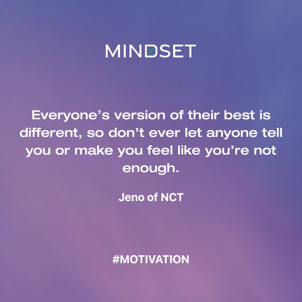 mindset_dive's tweet photo. Today's Daily Quote: "Everyone's version of their best is different, so don't ever let anyone tell you or make you feel like you're not enough." 

- Jeno of NCT .◜◡◝ https://t.co/zPQ6acVu0s