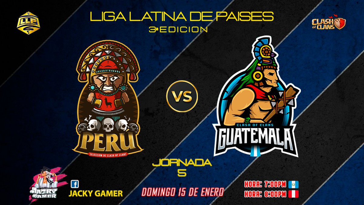 Liga Latina De Países (@llp_coc1) on Twitter photo 📣𒆜 𝐉𝐎𝐑𝐍𝐀𝐃𝐀 𝟓 - 𝐋𝐋𝐏 𒆜📣
📌𝙃𝙊𝙔 𝙉𝙊 𝙏𝙀 𝙇𝙊 𝙋𝙄𝙀𝙍𝘿𝘼𝙎‼️
⚔️PERÚ 🇵🇪🆚GUATEMALA 🇬🇹
🔹 <a href="/PeruanaCoc/">Selección Peruana Oficial CoC</a> <a href="/co_guatemala/">Selección de Guatemala Clash of Clans</a>
📺EN VIVO ❗️ <a href="/JACKYGAMER10/">JACKY_GAMER</a> 📣𒆜 𝐉𝐎𝐑𝐍𝐀𝐃𝐀 𝟓 - 𝐋𝐋𝐏 𒆜📣
📌𝙃𝙊𝙔 𝙉𝙊 𝙏𝙀 𝙇𝙊 𝙋𝙄𝙀𝙍𝘿𝘼𝙎‼️
⚔️PERÚ 🇵🇪🆚GUATEMALA 🇬🇹
🔹 <a href="/PeruanaCoc/">Selección Peruana Oficial CoC</a> <a href="/co_guatemala/">Selección de Guatemala Clash of Clans</a>
📺EN VIVO ❗️ <a href="/JACKYGAMER10/">JACKY_GAMER</a>