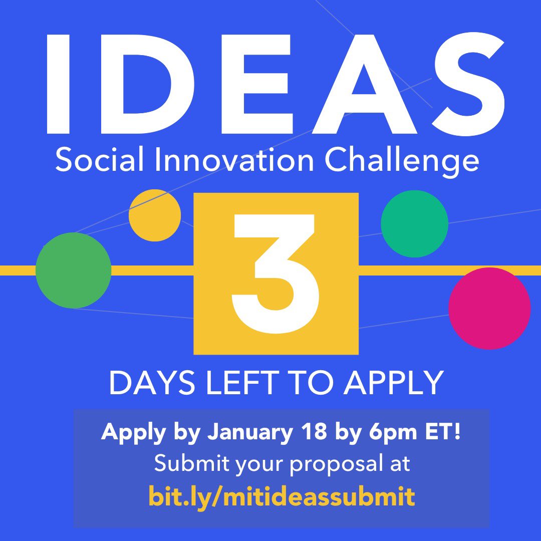 3 days left to apply to the MIT IDEAS Social Innovation Challenge!

Be sure to apply by Wednesday, January 18th by 6pm ET. 

Submit your proposal at bit.ly/mitideassubmit