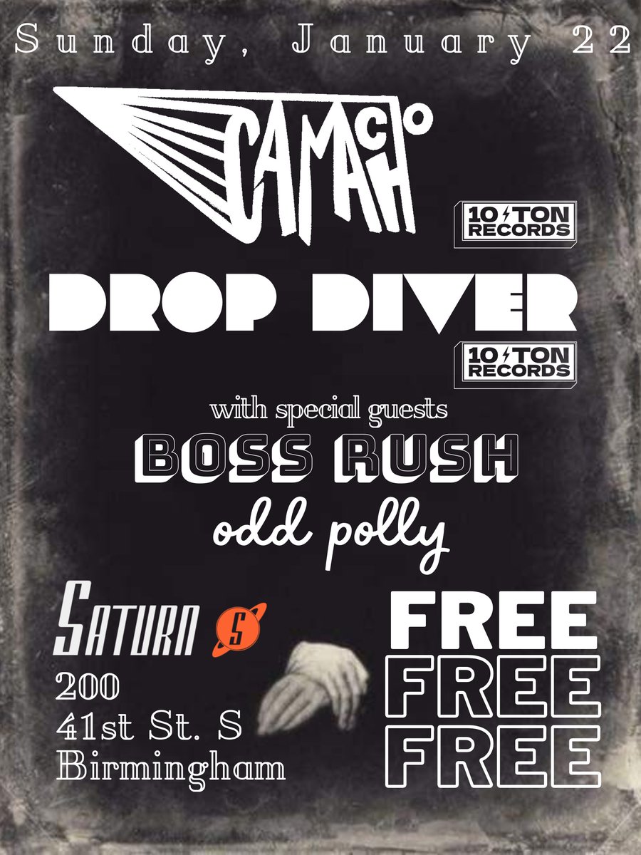 🚀 Sunday, 1/22, we've got a scorching show for you, all for free! Camacho, Drop Diver, Boss Rush, and new addition to the show, Odd Polly will be jamming out all night. This is gonna be fun, we can't wait to see y'all! 🚀