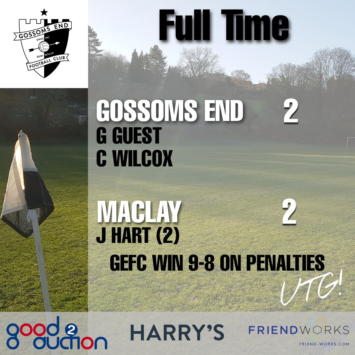 The Chesham Charity Cup dream lives on with a dramatic penalty shootout victory over a very strong Maclay XI who returned from the abyss just to face the mighty Gossoms End.
