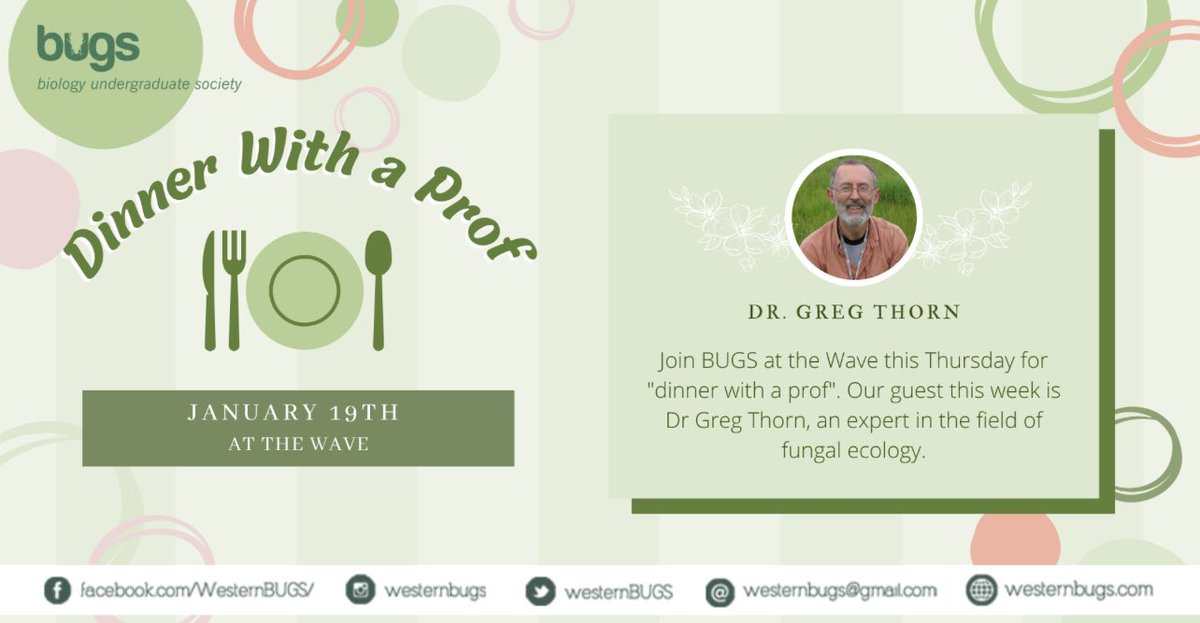 westernBUGS's tweet photo. Come out for our dinner with a prof! This time, Dr. Greg Thorn, an expert in fungal ecology, will be joining us on Thursday, January 19th at The Wave. Don’t miss out on this opportunity! 💚🍄 https://t.co/c2g7pIEw2e