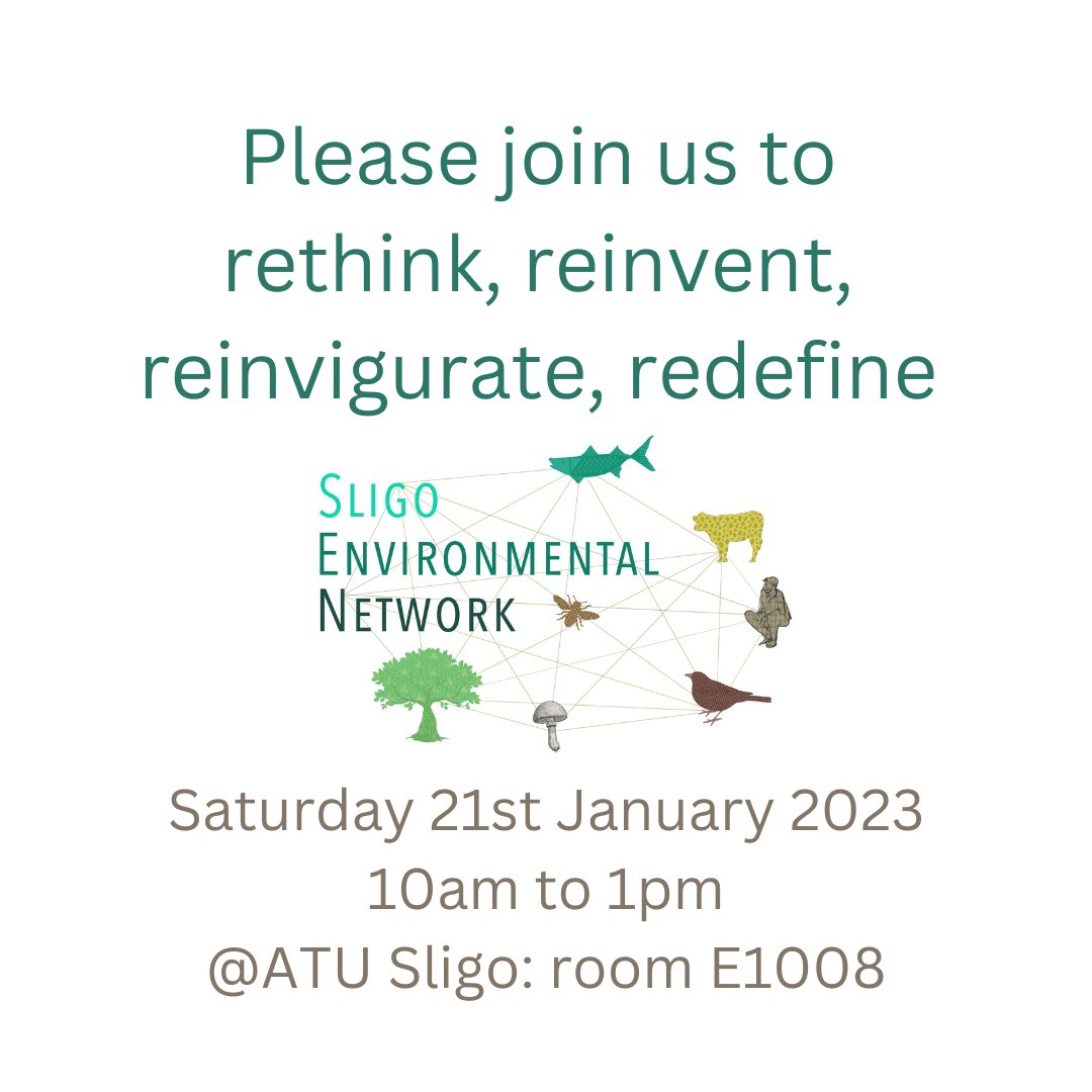 Please join us for a facilitated get-together this Saturday, 21st January, from 10am to 1pm at ATU Sligo (room 1008). 
Together we will re-imagine what #Sligo Environmental Network can and wants to be. 
Informal &amp; social, all welcome, please come along!